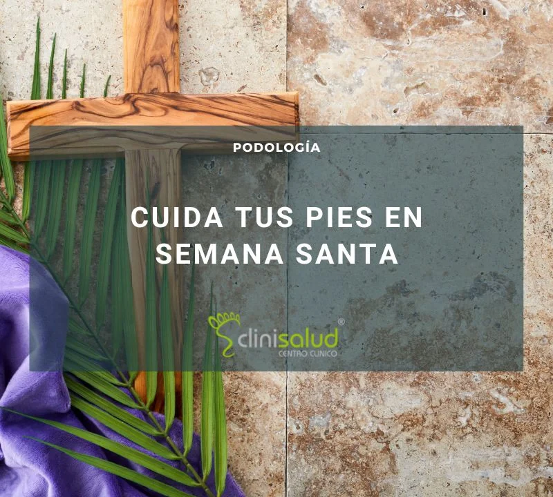 tratamiento de pies en semana santa