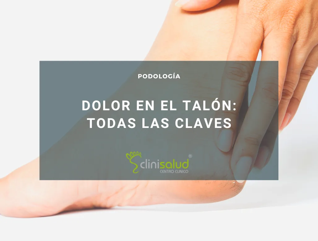 Dolor fuerte en el talón | Clinisalud